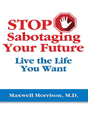 cover image of Stop Sabotaging Your Future